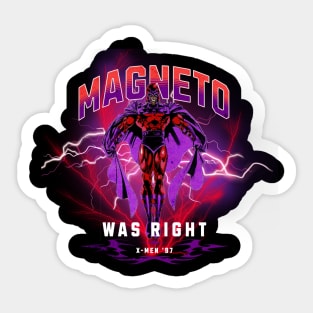 Magneto Was Right Sticker